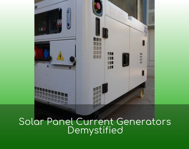 Solar Panel Current Generators Demystified